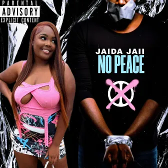 No Peace by Jaida Jaii