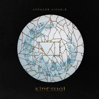 Kintsugi by Spencer Kienzle