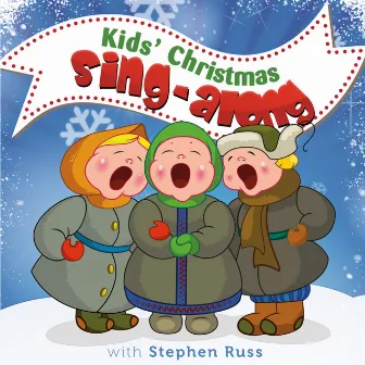 Kids' Christmas Sing-Along by Stephen Russ