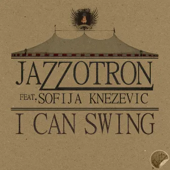 I Can Swing by Jazzotron