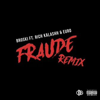 Fraude (Remix) by Broski