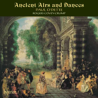 Ancient Airs & Dances: Original Lute Tunes That Inspired Respighi by Vincenzo Galilei