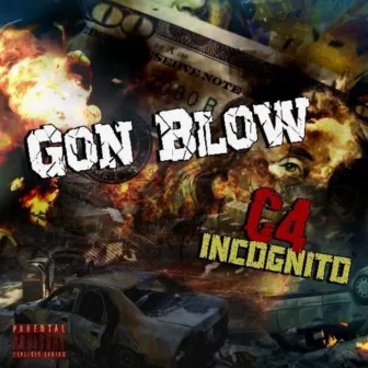 Gon Blow by C4 Incognito