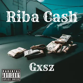 Riba Cash by Gxsz