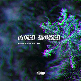 Cold World by $oulless