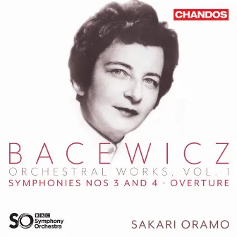 Bacewicz: Orchestral Works, Vol. 1 by Grażyna Bacewicz