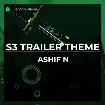 Demon Slayer S3 - Swordsmith Village Arc Trailer Theme by Ashif N