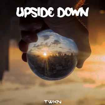 Upside Down by Twkn