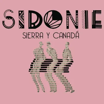 Sierra y Canada by Sidonie