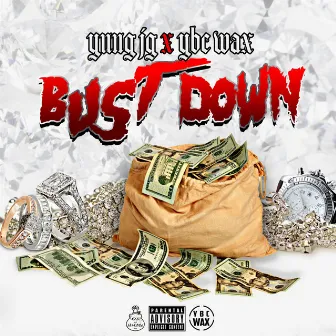 Bust Down by Yung JG