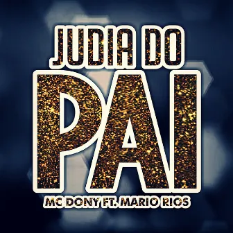 Judia do Pai by 