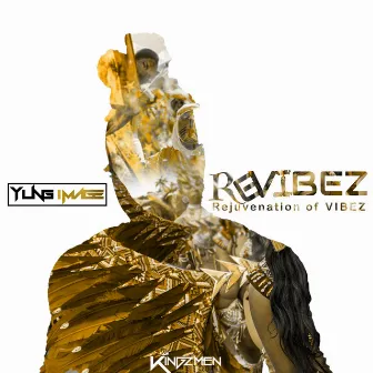 Revibez (Rejuvenation Of Vibez) by Yung Image