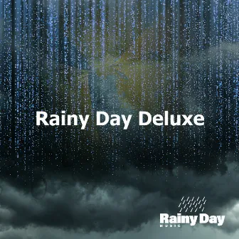 Rainy Day Deluxe by Rainy Day Music