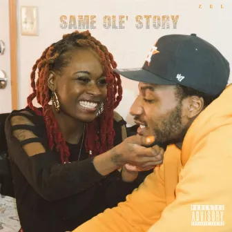 SAME OLE' STORY by Zel