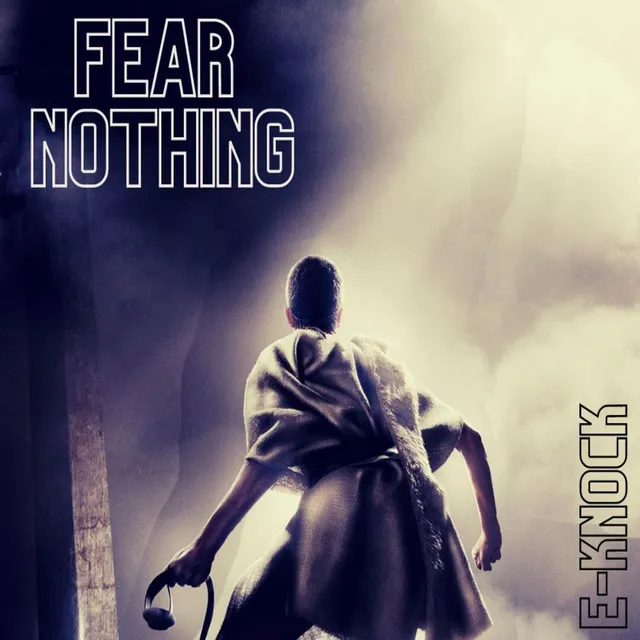 Fear Nothing