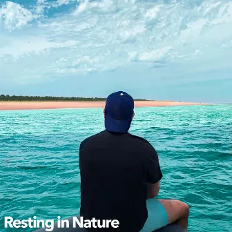 Resting in Nature by Relaxing Sounds of Nature