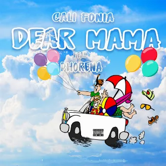 Dear Mama by Cali Fonia