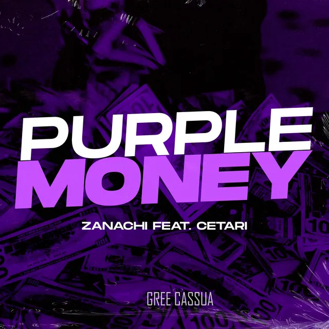 Purple Money (feat. Cetari & Gree Cassua)