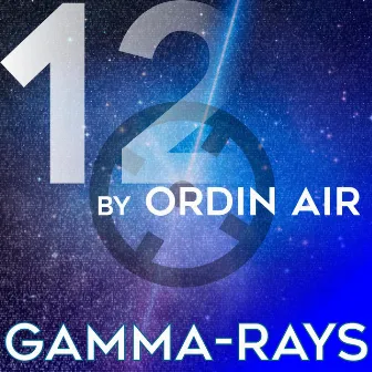 Gamma Rays by Ordin Air