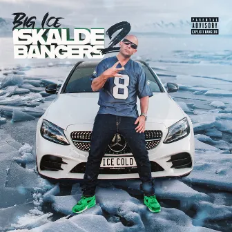 Iskalde Bangers 2 by Big Ice