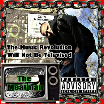 The Music Revolution Will Not Be Televised (The Meatman) by WiseRap