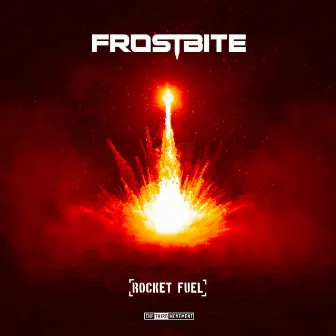 Rocket Fuel by Frostbite