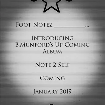 Foot Notez by B.Munford