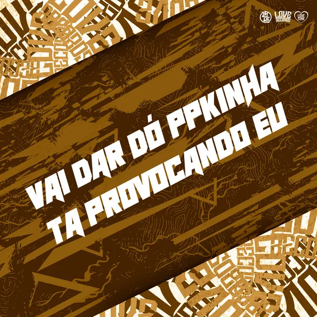 Vai Dar Dó Ppkinha - Ta Provocando Eu