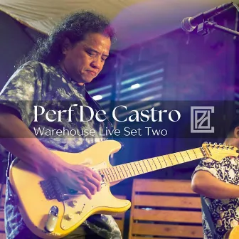 Warehouse Live Set TWO by Perf De Castro