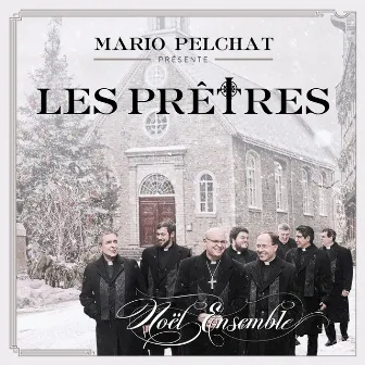 Noël Ensemble by Les Prêtres