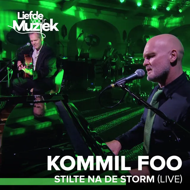 Stilte Na De Storm (Live - Uit Liefde Voor Muziek)