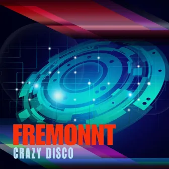 Crazy Disco by Fremonnt