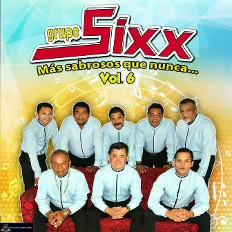 Mas sabrosos Que Nunca by Grupo Sixx