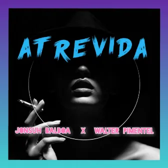 Atrevida by Jonsuh Balboa