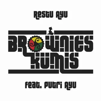 Restu Ayu by Brownies Kumis