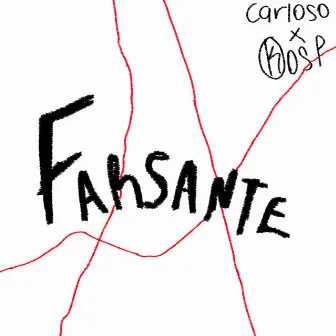 FARSANTE by Carloso