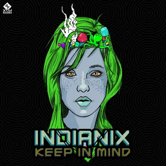 Keep In Mind by Indianix