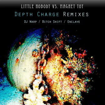 Depth Charge Remixes by Magnet Toy