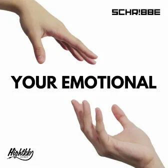 Your Emotional by SCHR!BBE