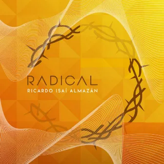 Radical by Ricardo Isaí Almazán