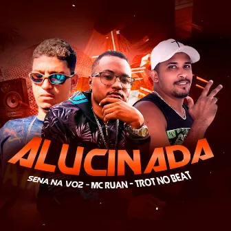 Alucinada by Sena na Voz