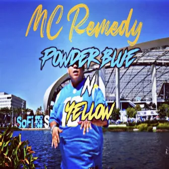 Powder Blue and Yellow (Chargers Anthem) by MC Remedy