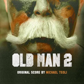 Old Man 2 (Original Soundtrack) by Michael Teoli