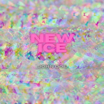 NEW ICE by John Doe