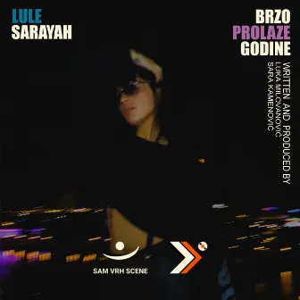 Brzo prolaze godine by Sarayah