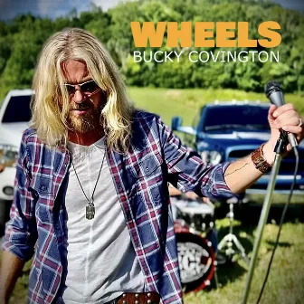 Wheels by Bucky Covington