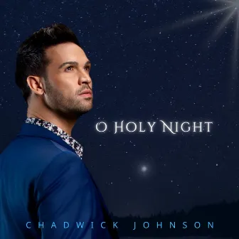 O Holy Night by Chadwick Johnson