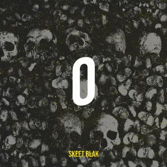 O by Skeet Blak