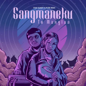 Sangmaneku To Manglaa by Ifan Suady