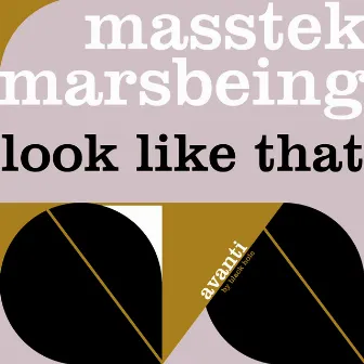 Look Like That by MassTek